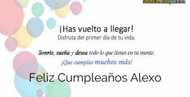 Feliz Cumpleaños Alexo