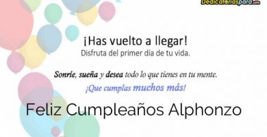 Feliz Cumpleaños Alphonzo