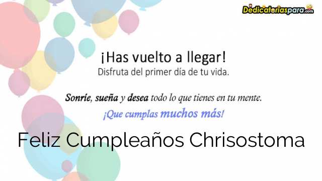 Feliz Cumpleaños Chrisostoma