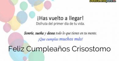 Feliz Cumpleaños Crisostomo