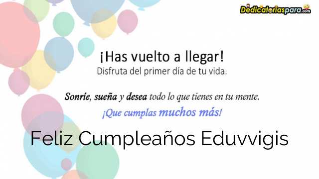 Feliz Cumpleaños Eduvvigis