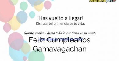 Feliz Cumpleaños Gamavagachan