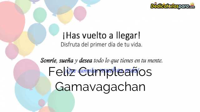 Feliz Cumpleaños Gamavagachan