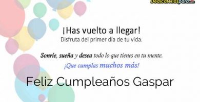 Feliz Cumpleaños Gaspar