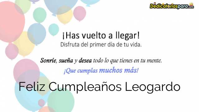 Feliz Cumpleaños Leogardo
