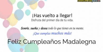 Feliz Cumpleaños Madalegna