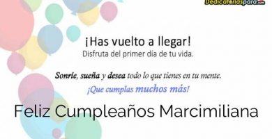 Feliz Cumpleaños Marcimiliana